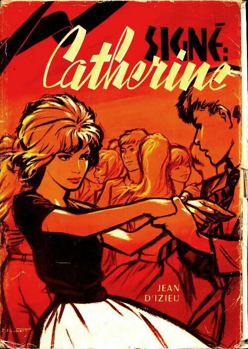 ...Signé Catherine - D'Izieu Jean -  Rubans Noirs - Livre