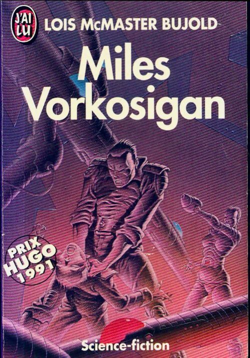 La saga Vorkosigan Tome VII : Miles Vorkosigan - Lois McMaster Bujold -  J'ai Lu - Livre