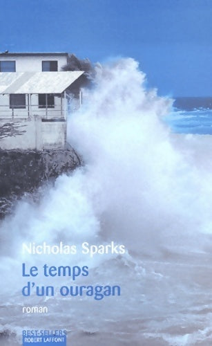 Le temps d'un ouragan - Nicholas Sparks -  Best-Sellers - Livre