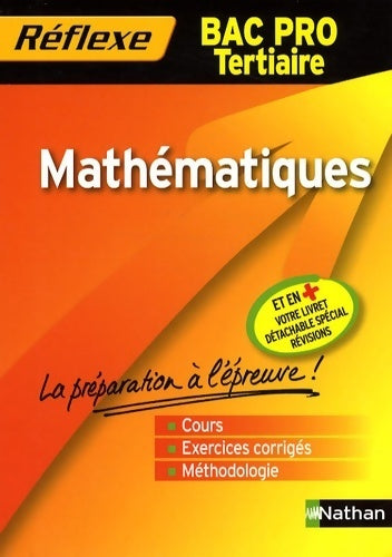 Mathématiques Bac Pro tertiaire  - Claude Bauveais -  Réflexe - Livre