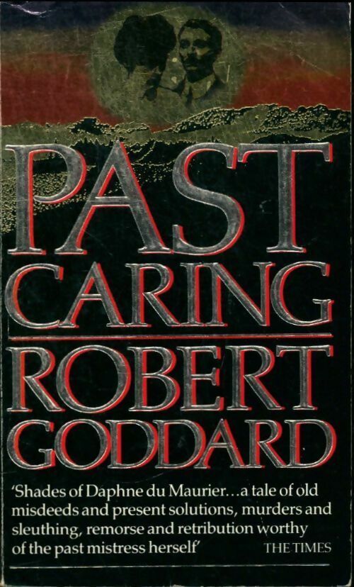 Past caring - Robert Goddard -  Corgi books - Livre