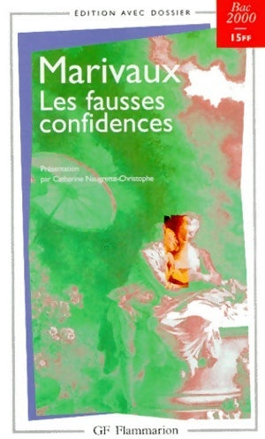 Les fausses confidences - Pierre Marivaux -  GF - Livre
