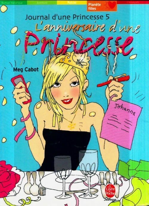 Journal d'une princesse Tome V : L'anniversaire d'une princesse - Meg Cabot -  Le Livre de Poche jeunesse - Livre