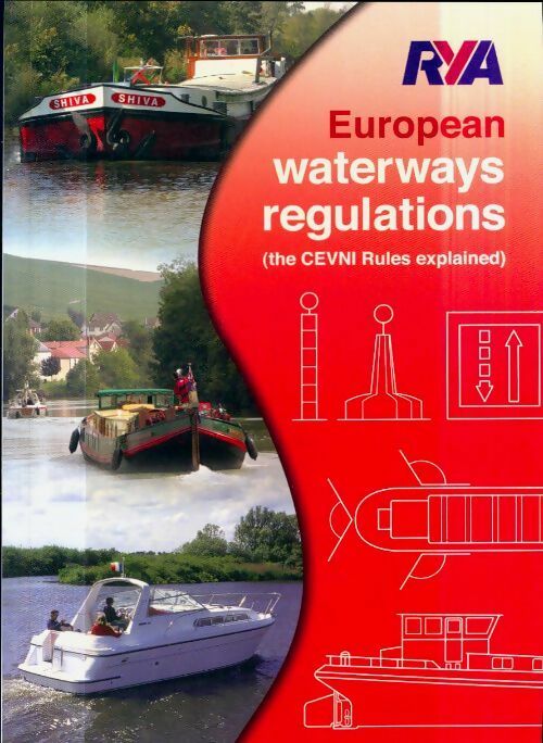 Rya european waterways regulations : The cevni rules explained - Tam Murrell -  Rya books - Livre