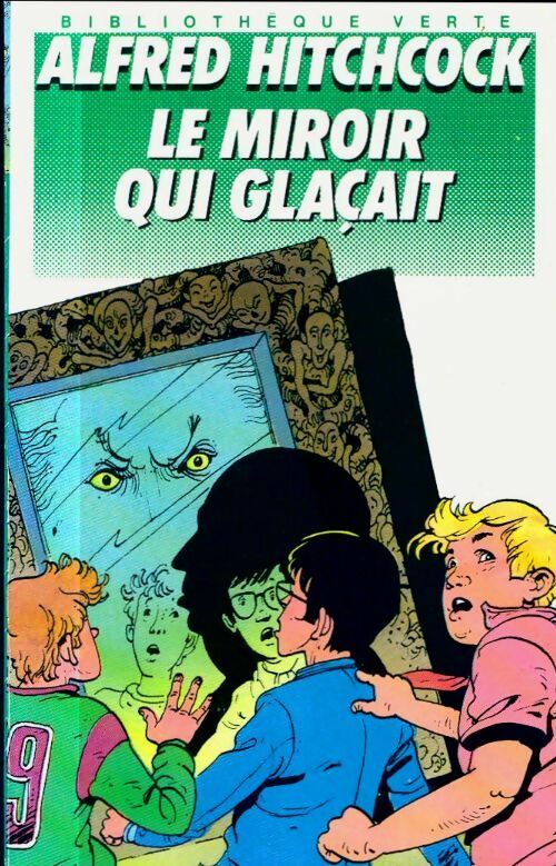 Le miroir qui glaçait - Alfred Hitchcock -  Bibliothèque verte (4ème série) - Livre