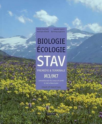 Biologie écologie STAV 1ère et Terminale M3/M7. Connaissance du corps et santé - le fait alimentaire - Marie Houdiard -  Vuibert GF - Livre