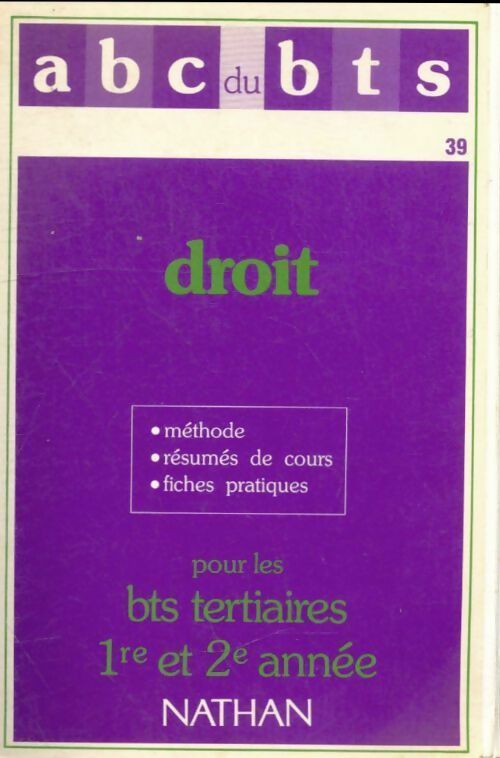 Droit pour les BTS tertiaire 1re et 2e année - Collectif -  ABC du BTS - Livre