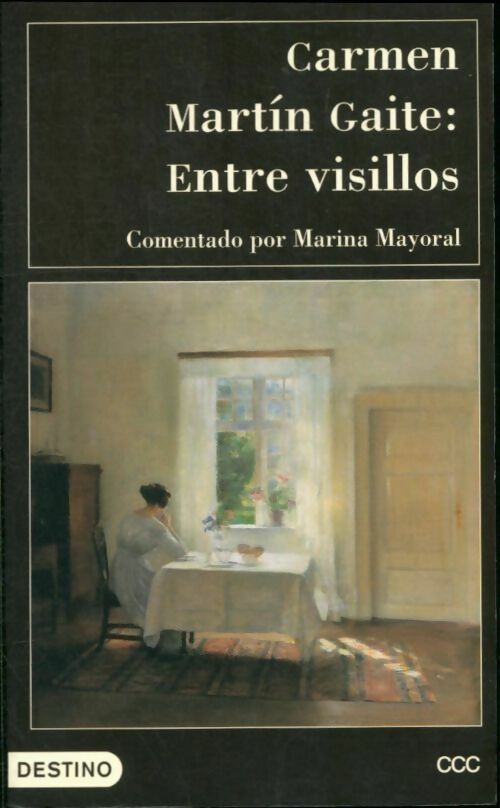 Entre visillos - Carmen Martin Gaite -  Destino - Livre