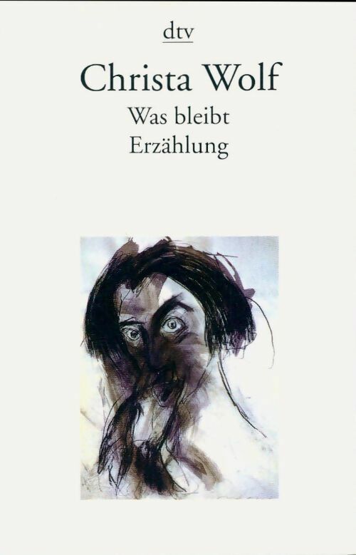 Was bleibt - Christa Wolf -  Dtv - Livre
