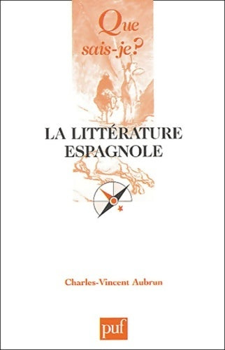 La littérature espagnole - Charles-Vincent Aubrun -  Que sais-je - Livre