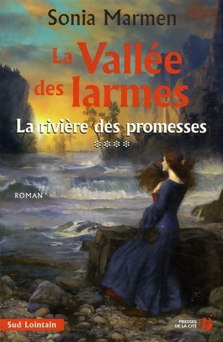 La vallée des larmes Tome IV - Sonia Marmen -  Sud Lointain - Livre
