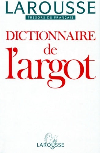 Dictionnaire de l'argot - colin Mevel -  Trésors du français - Livre