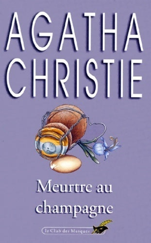 Meurtre au champagne - Agatha Christie -  Club des Masques - Livre