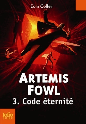 Artemis Fowl Tome III : Code éternité - Eoin Colfer -  Folio Junior - Livre