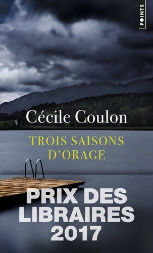 Trois saisons d'orage - Cécile Coulon -  Points - Livre