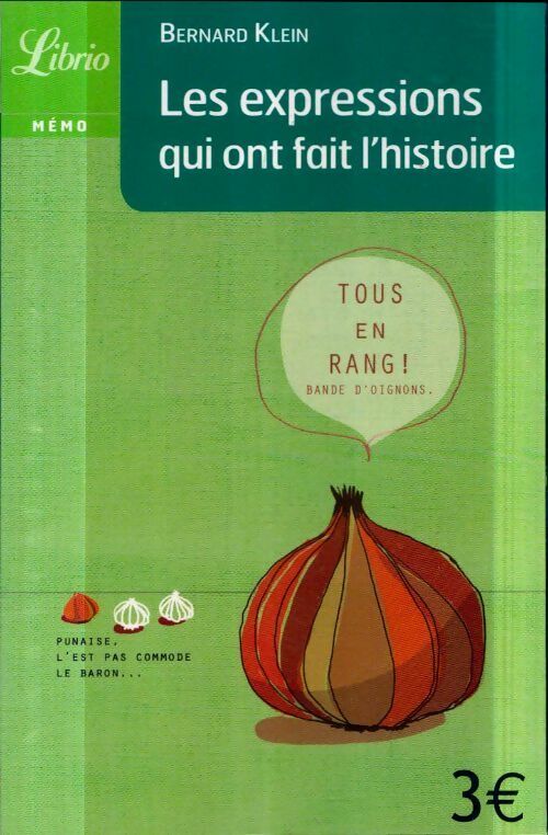 Les expressions qui ont fait l'histoire - Bernard Klein -  Librio - Livre