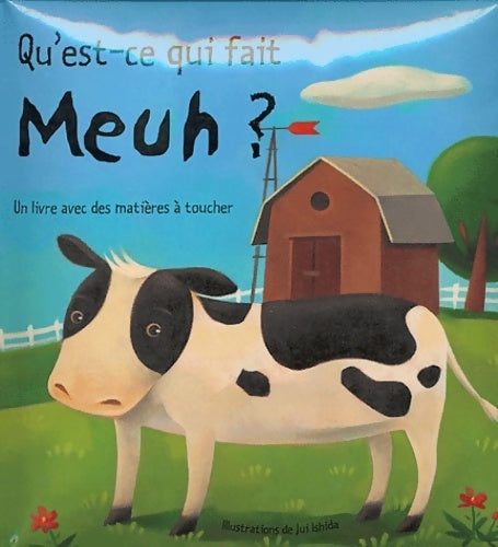Qu'est ce qui fait meuh ? - Melanie Random -  Qu'est-ce qui fait... - Livre