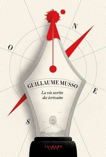 La vie secrète des écrivains - Guillaume Musso -  Calmann-Lévy GF - Livre