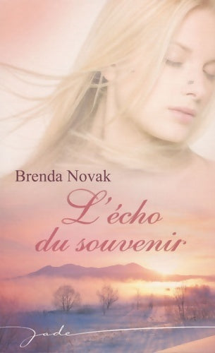 L'écho du souvenir - Brenda Novak -  Jade - Livre