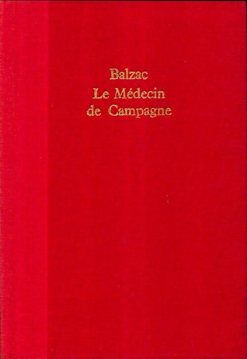 Le médecin de campagne - Honoré De Balzac -  Le Livre de Poche Relié - Livre
