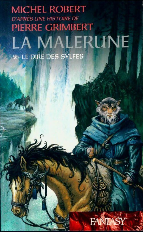 La malerune Tome II : Le dire des Sylfes - Pierre Grimbert -  Fantasy - Livre