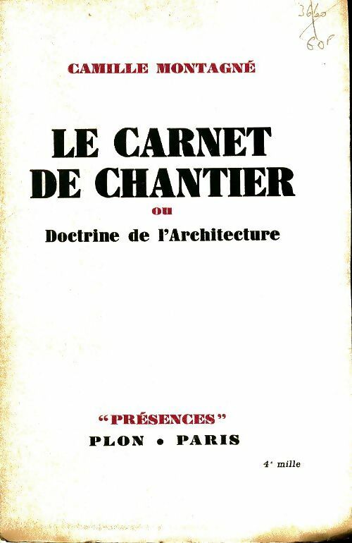 Le carnet de chantier - Camille Montagné -  Présences - Livre