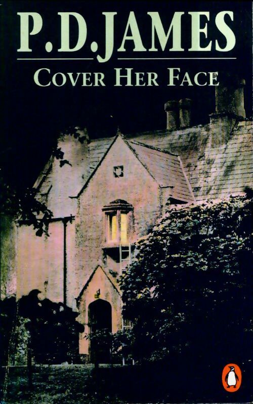Cover her face - P. D. James -  Penguin GF - Livre