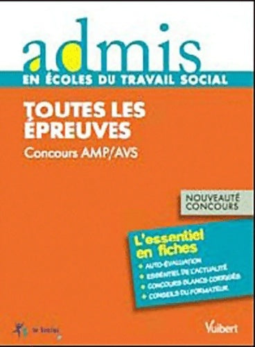 Concours en écoles du travail social. Toutes les épreuves, concours AMP/AVS - Gwenaëlle Taloc -  Admis - Livre