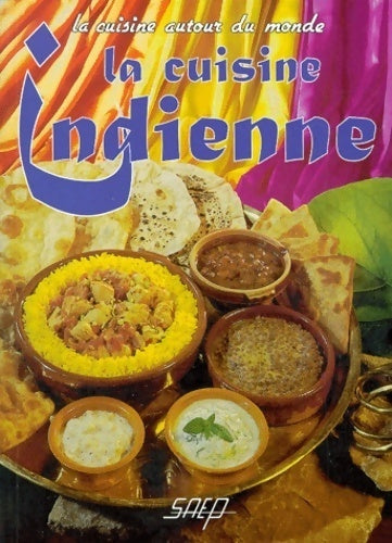 La cuisine indienne - Maël De Saint-Clair -  La cuisine autour du monde - Livre