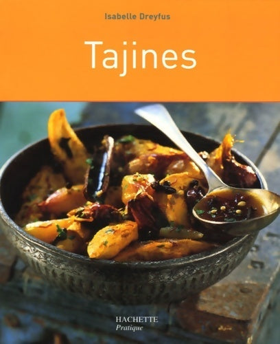 Tajines - Isabelle Dreyfus -  Petits pratiques cuisine - Livre