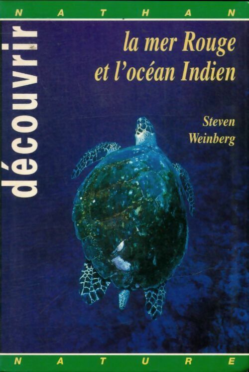 Découvrir la Mer rouge et l'océan indien - Steven Weinberg -  Guide Nathan Nature - Livre