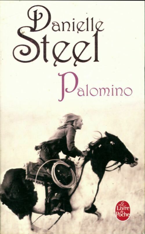 Palomino - Danielle Steel -  Le Livre de Poche - Livre