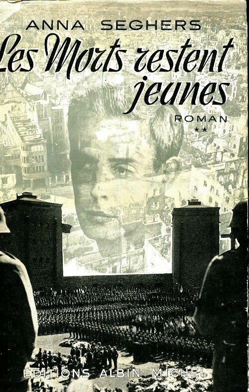 Les morts restent jeunes Tome II - Anna Seghers -  Albin Michel poches divers - Livre