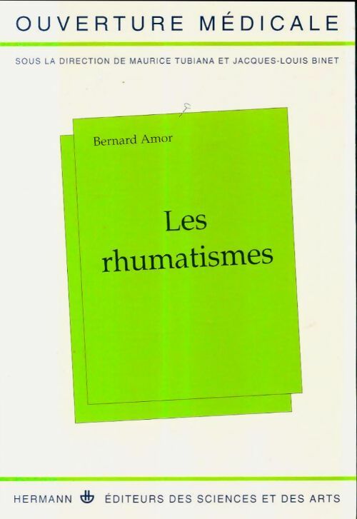 Les rhumatismes - Bernard Amor -  Ouverture médicale - Livre