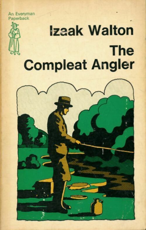 The compleat angler - Izaak Walton -  Everyman Paperback - Livre
