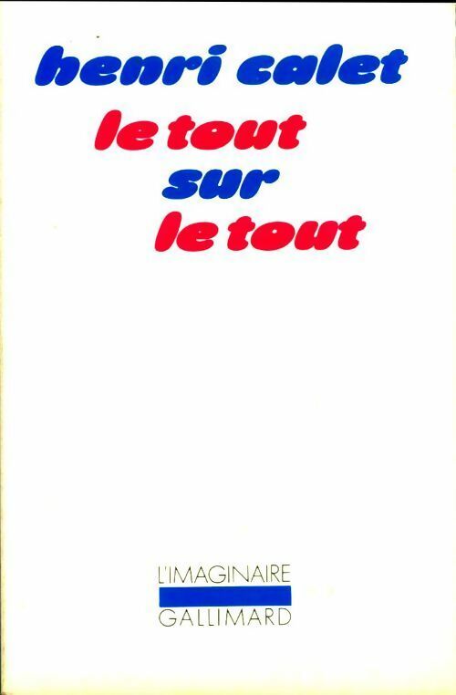 Le tout sur le tout - Henri Calet -  L'imaginaire - Livre