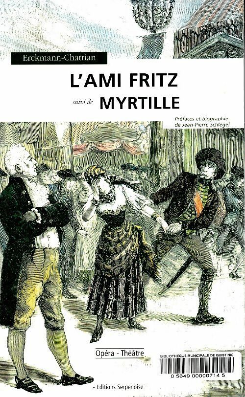 L'ami Fritz - Erckmann-Chatrian -  Serpenoise GF - Livre