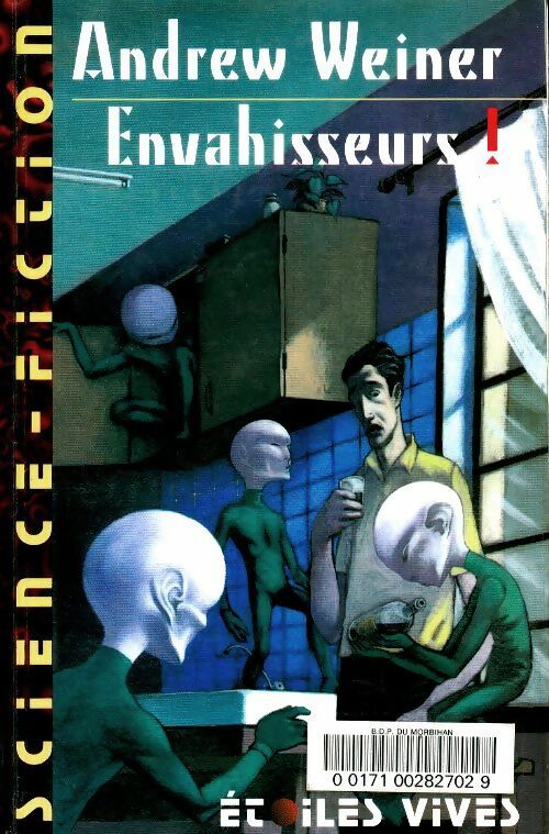 Envahisseurs ! - Andrew Weiner -  Etoiles Vives GF - Livre