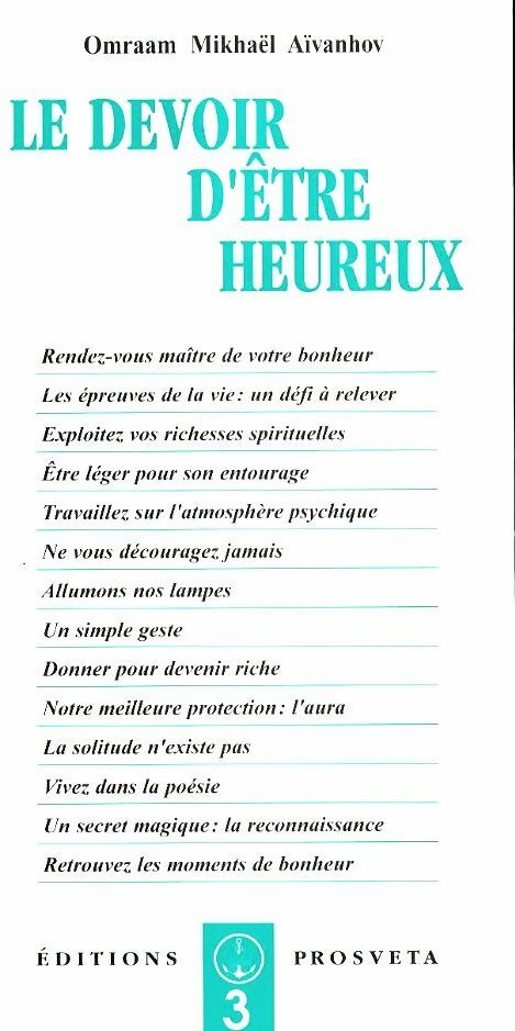 Le devoir d'être heureux - Omraam Mikhaël Aïvanhov -  Prosveta GF - Livre