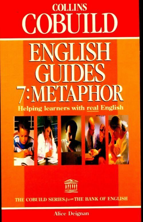 English guides 7 : Metaphor - Alice Deignan -  Collins Cobuild - Livre