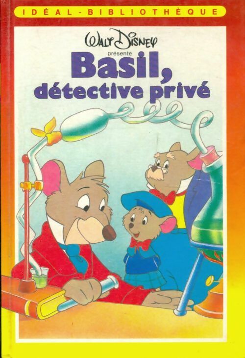 Basil, détective privé - Walt Disney -  Idéal-Bibliothèque - Livre