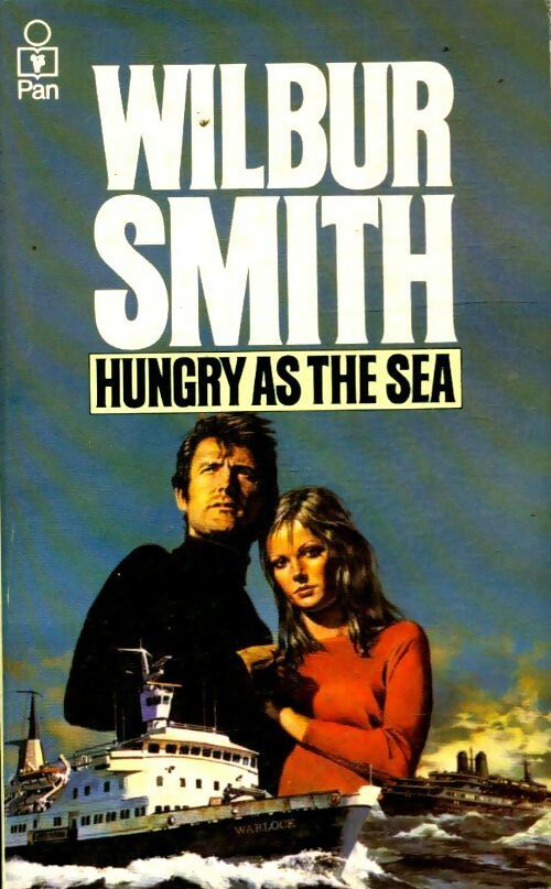 Hungry as the sea - Wilbur A. Smith -  Pan Books - Livre
