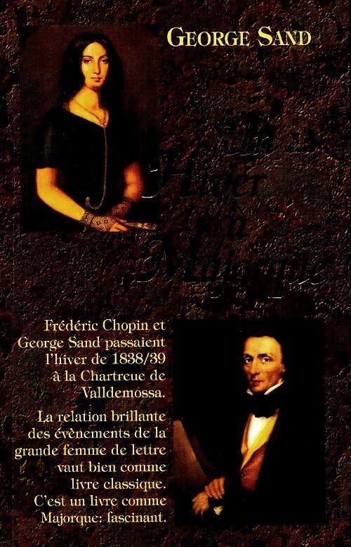 Un hiver à Majorque - George Sand ; Sand -  Classic Collection Carolina - Livre