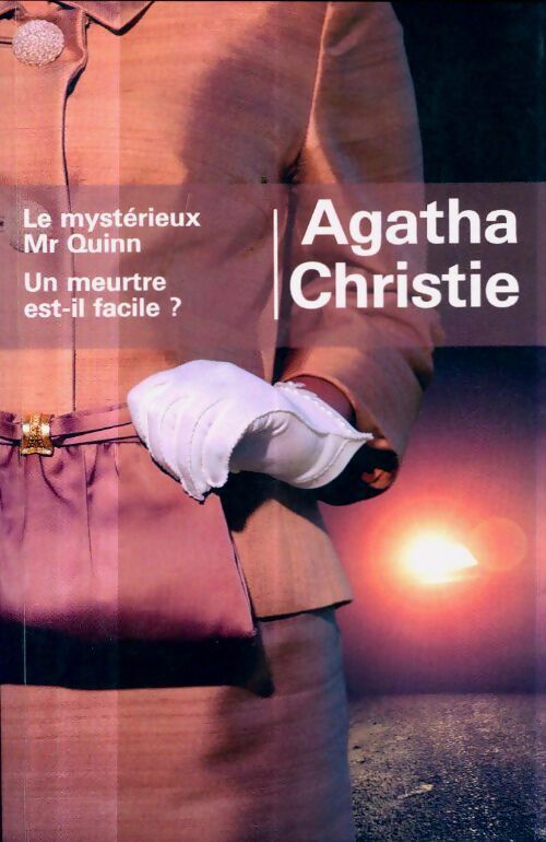 Le mystérieux Mr Quinn / Un meurtre est-il facile ? - Agatha Christie -  Agatha Christie - Livre