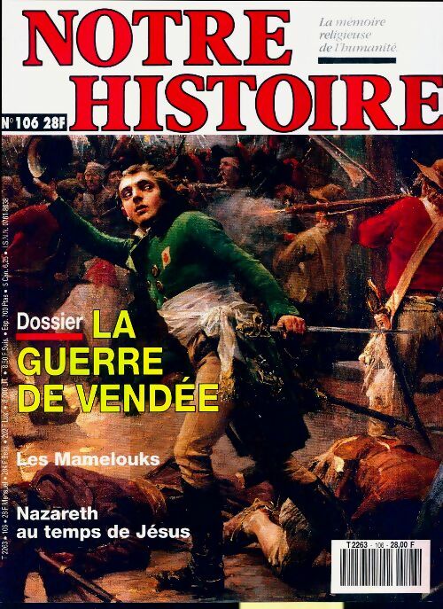 Notre histoire n°106 : La guerre de Vendée - Collectif -  Notre histoire - Livre