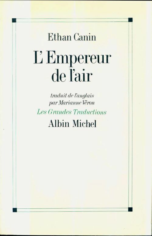 L'empereur de l'air - Ethan Canin -  Les grandes traductions - Livre