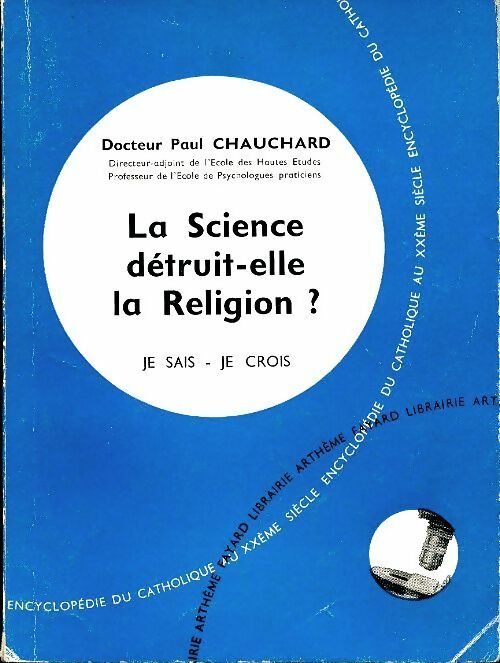La science detruit elle la religion? - Claude Chauchard -  Fayard poches divers - Livre