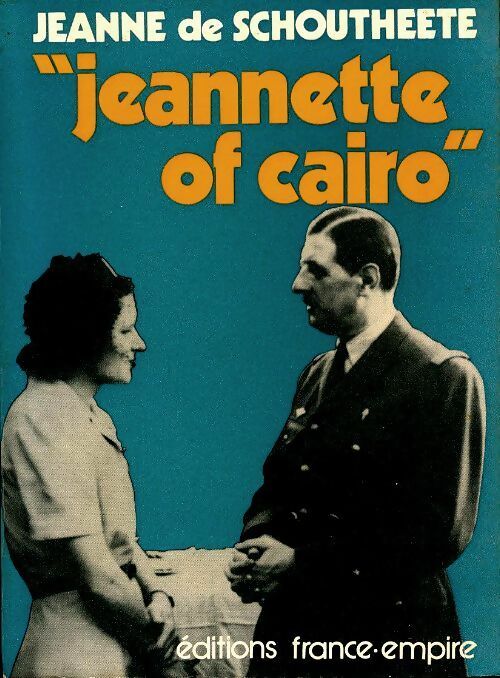 Jeannette of Cairo - Jeanne De Schoutheete -  France empire poches divers - Livre