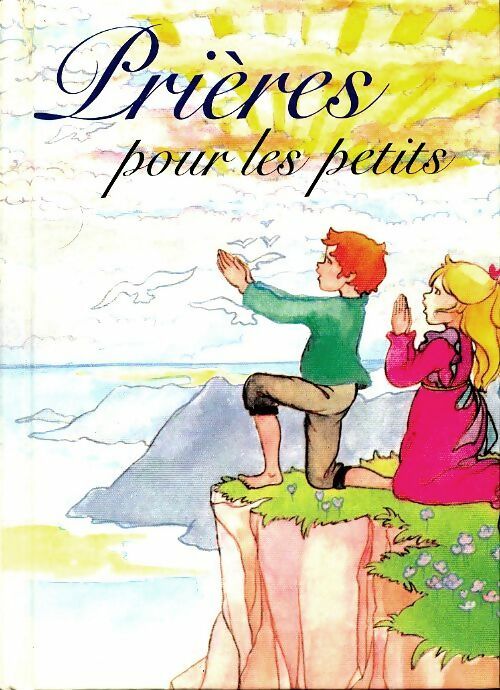 Prières pou les petits - Collectif -  France Loisirs poche - Livre
