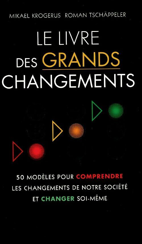 Le livre des grands changement - Mikael Krogerus -  Grand Livre du Mois poche - Livre